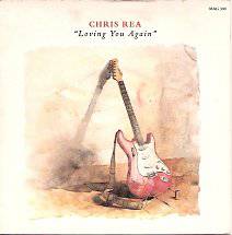 Chris Rea : Loving You Again